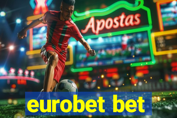 eurobet bet